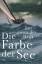 Bank, Jan von der: Die Farbe der See | J