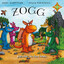 Julia Donaldson: Zogg / Tommi Tatze