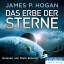 Hogan, James P.: Das Erbe der Sterne