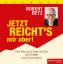 Robert Betz: Jetzt reicht s mir aber!, 4