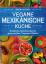 Jason Wyrick: Vegane mexikanische Küche