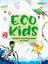 Eco Kids - Kreative Upcycling-Ideen für 