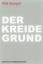 gebrauchtes Buch – Willi Kemper – Der Kreidegrund. Eine Erzahlung oder die Rekonstruktion einer Begegnung. – Bild 1