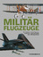 Thomas Newdick: Militärflugzeuge - Die b