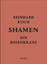 Reinhard Reich: shamen - ein rosenkranz