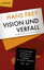 Hans Frey: Vision und Verfall | Deutsche