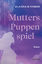 Ulla Coulin-Riegger: Mutters Puppenspiel