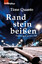 Timo Quante: Randsteinbeißen | Erzählung