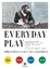 Julian Rothenstein: EVERYDAY PLAY – Eine