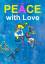 Urs Huber: PEACE with Love