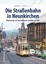 Stephan Lücke: Die Straßenbahn in Neunki