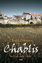 Chablis – Ein Krimi aus dem Burgund