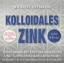 Michael Reimann: Kolloidales Zink - 432 