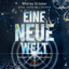 Whitley Strieber: EINE NEUE WELT (Ungeku