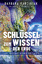 Barbara Marciniak: SCHLÜSSEL ZUM WISSEN 