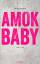 André Bawar: Amok Baby Thriller