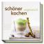 Achim Schwekendiek: schöner kochen - veg