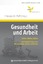 Gesundheit und Arbeit : Zahlen, Daten, F Gesundheit und Arbeit : Zahlen, Daten, F