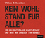 Kein Wohlstand für alle!? - Wie sich Deutschland selber zerlegt und was wir dagegen tun können