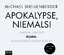 Michael Shellenberger: Apokalypse - niem