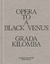 Grada Kilomba: Opera to a Black Venus