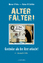 Werner D´Inka, Rainer M. Gefeller: Alter