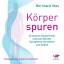 Bernhard Voss: Körperspuren | Ursachen k