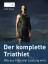 Matt Dixon: Der komplette Triathlet - Wi