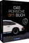 Wolfgang Hörner: Das Porsche 911 Buch