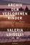 Valeria Luiselli: Archiv der verlorenen 