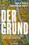 Christiane Grefe: Der Grund