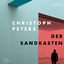 Christoph Peters: Der Sandkasten