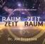 neues Hörbuch – Joe Dispenza – Raum- Zeit, Zeit- Raum – Bild 1