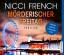 Nicci French, Nicole Engeln, Birgit Moos Nicci French, Nicole Engeln, Birgit Moos