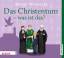 Maren Wernecke: Das Christentum - was is