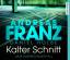 Andreas Franz, Daniel Holbe: Kalter Schn