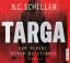 Schiller, B. C.: Targa – Der Moment, bev