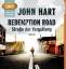 John Hart: Redemption Road - Straße der 