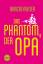 Das Phantom, der Opa (Narratives Sachbuc Das Phantom, der Opa (Narratives Sachbuc