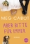 Meg Cabot: Aber bitte für immer - Roman