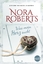 Nora Roberts: Was mein Herz sucht