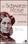 Lisa Schultze-Marg: Die schwarze Rose vo Lisa Schultze-Marg: Die schwarze Rose vo