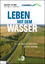 Norbert Fischer: Leben mit dem Wasser - 