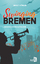 Birgit Köhler: Swinging Bremen: Jazzgrov