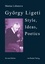 Marina Lobanova: György Ligeti: Style, I