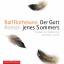 Ralf Rothmann: Der Gott jenes Sommers, 6