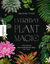 Rachael Cohen: Everyday Plant Magic - Al