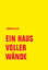 Frédéric Valin: Ein Haus voller Wände