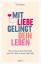 Chip Ingram: Mit Liebe gelingt dein Lebe