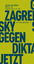 Gustavo Zagrebelsky: Gegen die Diktatur 